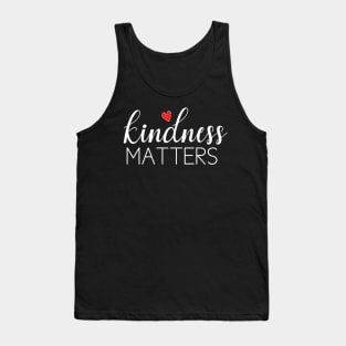 kindness matters Tank Top